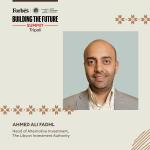 Ahmed Ali Fadhl Participates in the Building the Future Summit in Tripoli to Discuss the Development of Alternative Investments